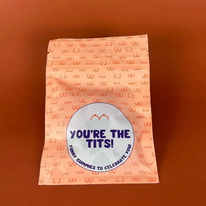 You're The Tits Funny Gummies